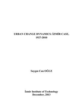 Urban Change Dynamics: Izmir Case, 1927-2010