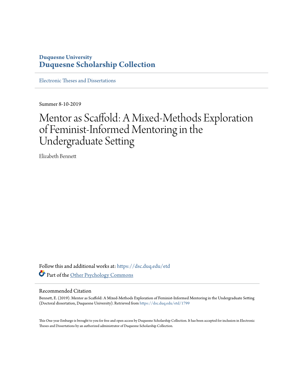 Mentor As Scaffold: a Mixed-Methods Exploration of Feminist-Informed Mentoring in the Undergraduate Setting Elizabeth Bennett