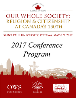 PROGRAM AT-A-GLANCE Monday, May 8, 2017 9:00 - 9:30 AM Multi-Faith Prayers and Conference Welcome