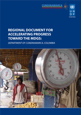Regional Document for Accelerating Progress Toward the Mdgs: Department of Cundinamarca, Colombia