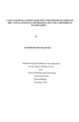 Laws and Regulations Affecting the Powers of Chiefs in the Natal and Zululand Regions, 1875-1910: a Historical Examination