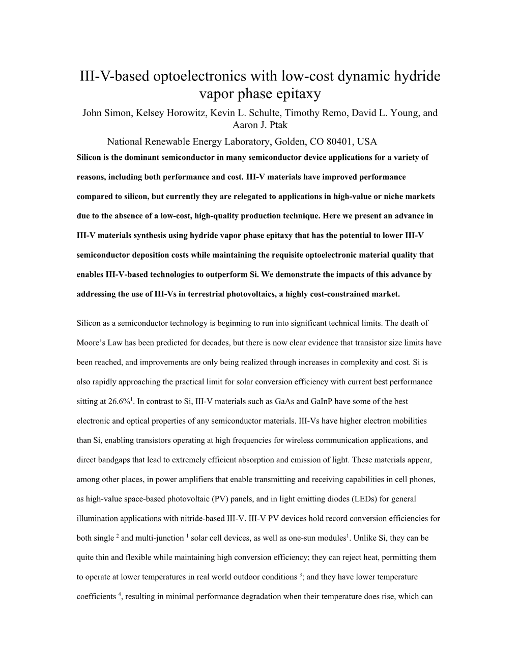 III-V-Based Optoelectronics with Low-Cost Dynamic Hydride Vapor Phase Epitaxy John Simon, Kelsey Horowitz, Kevin L