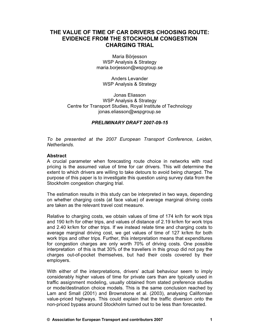 The Value of Time of Car Drivers Choosing Route: Evidence from the Stockholm Congestion Charging Trial