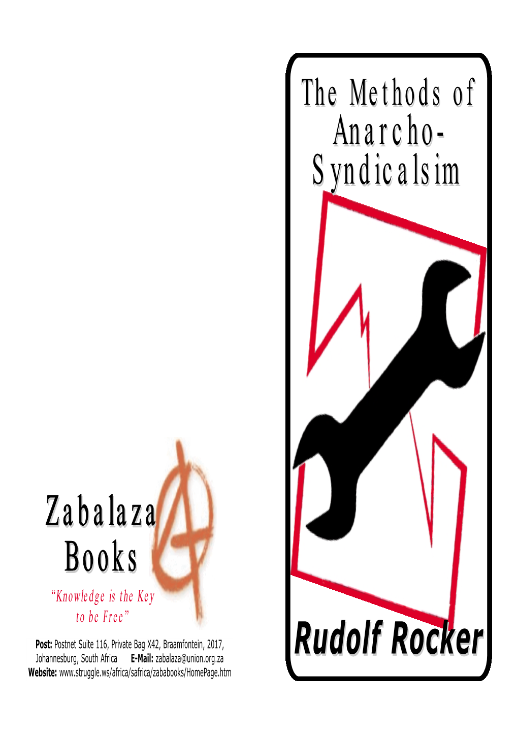 THE METHODS of ANARCHO-SYNDICALISM - PAGE 12 Thethe Methodsmethods Ofof Justifiable That Can Prevent the Organised Murder of Peoples