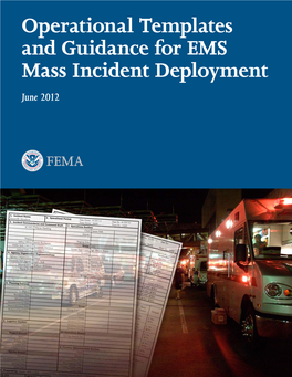Operational Templates and Guidance for EMS Mass Incident Deployment June 2012