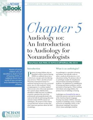 Audiology 101: an Introduction to Audiology for Nonaudiologists Terry Foust, Aud, FAAA, CC-SLP/A; & Jeff Hoffman, MS, CCC-A