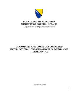 BOSNIA and HERZEGOVINA MINISTRY of FOREIGN AFFAIRS Department of Diplomatic Protocol