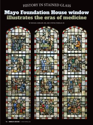 Mayo Foundation House Window Illustrates the Eras of Medicine