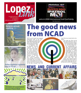 The Good News from NCAD with Several Awards from Respected Asian Television Awards Held in Sin- Organizations Under Its Belt, 2007 Gapore