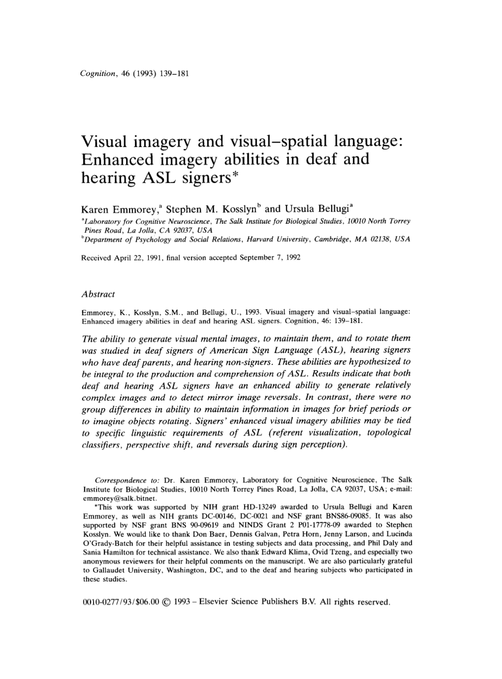 Enhanced Imagery Abilities in Deaf and Hearing ASL Signers*