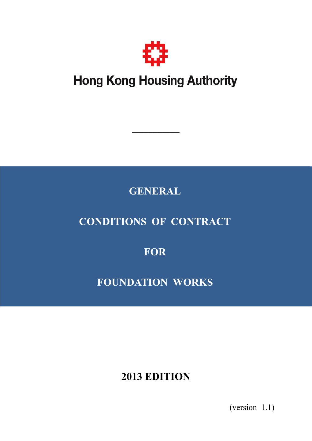 General Conditions of Contract for Foundation Works 2013 Edition (Version 1.1)