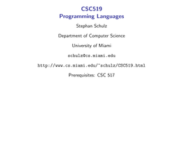 CSC519 Programming Languages Stephan Schulz