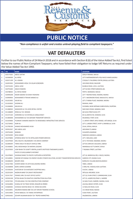 PUBLIC NOTICE “Non-Compliance Is Unfair and Creates Unlevel-Playing Field to Compliant Taxpayers.” VAT DEFAULTERS