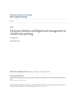 Upstream Database and Digital Asset Management in Variable Data Printing Franziska Frey