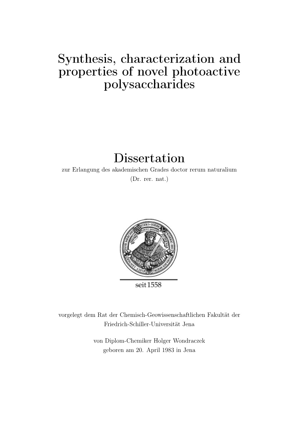 Synthesis, Characterization and Properties of Novel Photoactive Polysaccharides