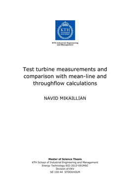 Test Turbine Measurements and Comparison with Mean-Line and Throughflow Calculations