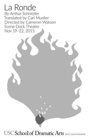 La Ronde by Arthur Schnitzler Translated by Carl Mueller Directed by Cameron Watson Scene Dock Theatre Nov 19–22, 2015 PRESENTS