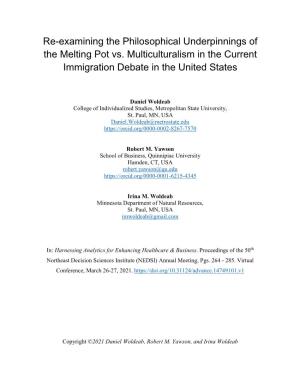 Re-Examining the Philosophical Underpinnings of the Melting Pot Vs. Multiculturalism in the Current Immigration Debate in the United States