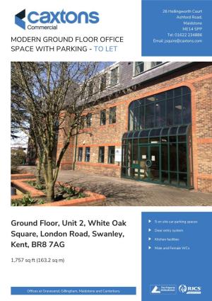 Ground Floor, Unit 2, White Oak Square, London Road, Swanley