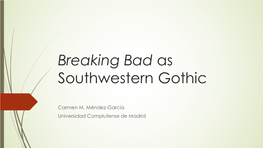 Breaking Bad As Southwestern Gothic
