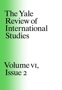 The Yale Review of International Studies Volume VI, Issue 2