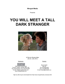 You Will Meet a Tall Dark Stranger