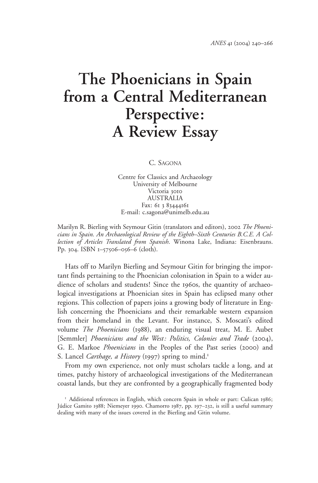 The Phoenicians in Spain from a Central Mediterranean Perspective: a Review Essay