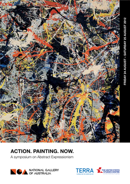 Action. Painting. Now. a Symposium on Abstract Expressionism Event, Exhibition and Sponsor Information