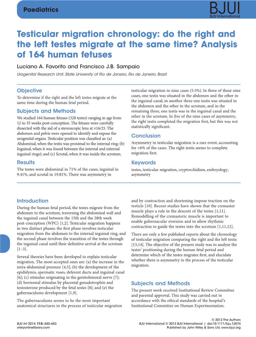 Testicular Migration Chronology: Do the Right and the Left Testes Migrate at the Same Time? Analysis of 164 Human Fetuses Luciano A