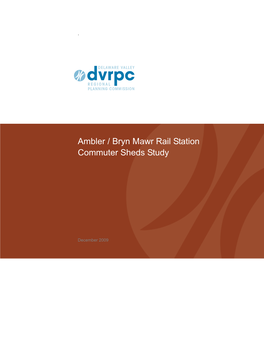 Ambler/Bryn Mawr Rail Station Commuter Sheds Study