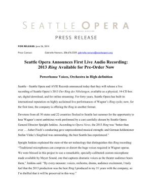 Seattle Opera Announces First Live Audio Recording: 2013 Ring Available for Pre-Order Now
