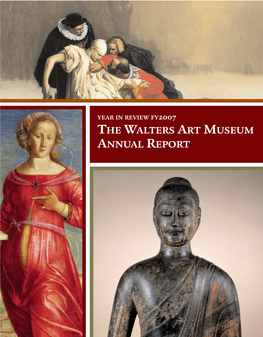 The Walters Art Museum Annual Report Year in Numbers 2007 Table of Contents