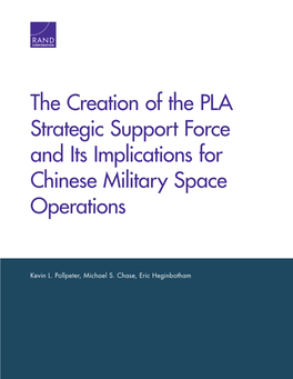 The Creation of the PLA Strategic Support Force and Its Implications for Chinese Military Space Operations