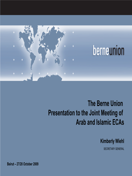 Berne Union Presentation to the Joint Meeting of Arab and Islamic Ecas