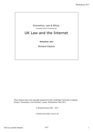 Rnc1 Michaelmas 2017 UK Law and the Internet 1 These Lecture Notes
