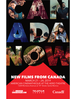 NEW FILMS from CANADA MARCH 21 – 24, 2019 AMERICAN CINEMATHEQUE at the AERO THEATRE 1328 Montana Avenue at 14Th Street, Santa Monica