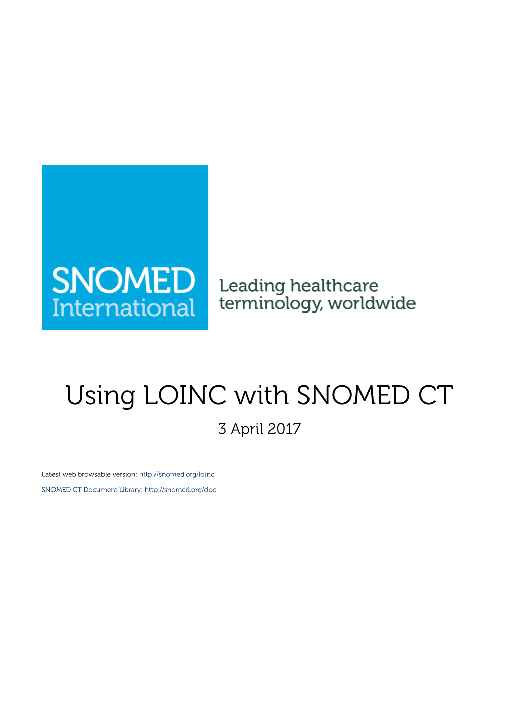 Using LOINC with SNOMED CT 3 April 2017