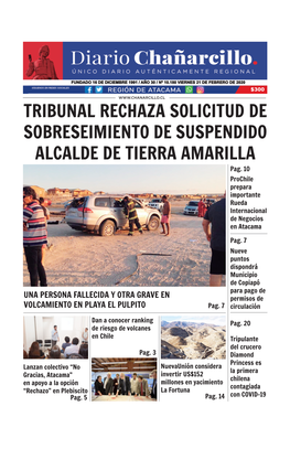 TRIBUNAL RECHAZA SOLICITUD DE SOBRESEIMIENTO DE SUSPENDIDO ALCALDE DE TIERRA AMARILLA Pag