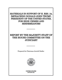 Materials in Support of H. Res. 24, Impeaching Donald John Trump, President of the United States, for High Crimes and Misdemeanors