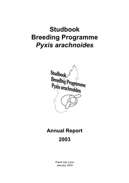 Studbook Breeding Programme Pyxis Arachnoides