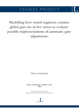 Modelling How Sound Engineers Counter Global Gain Rise in Live Mixes to Evaluate Possible Implementations of Automatic Gain Adjustments