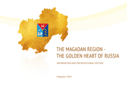 The Magadan Region - the Golden Heart of Russia