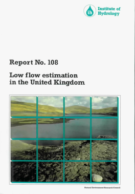Report No. 108 Low Flow Estimation in the United Kingdom