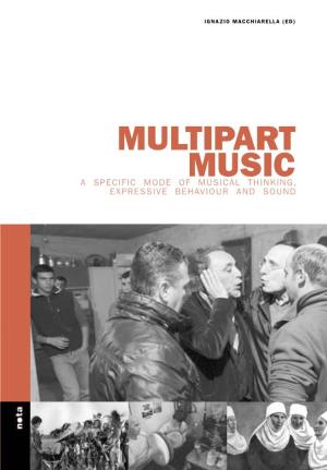 Multipart Music Is a Specific Mode of Music Making and Expressive