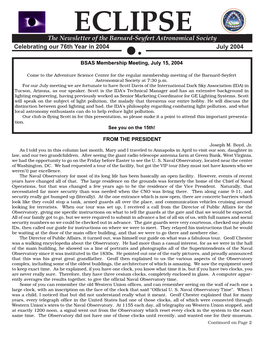 ECLIPSE the Newsletter of the Barnard-Seyfert Astronomical Society Celebrating Our 76Th Year in 2004 July 2004