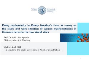 Doing Mathematics in Emmy Noether's Time