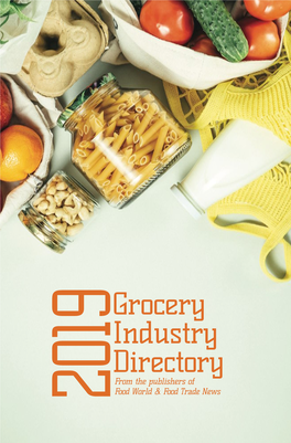 Grocery Industry Directory from the Publishers of Food World & Food Trade News 2019 Leading the Sweetener Category with True Quality