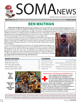 BEN WAITMAN SPEAKS MARCH 20 On:Nitrogen Pollution in Forests: How Do Ectomycorrhizal Fungi Factor In? Ben Waitman Is a Phd Candidate in Ecology at UC Davis
