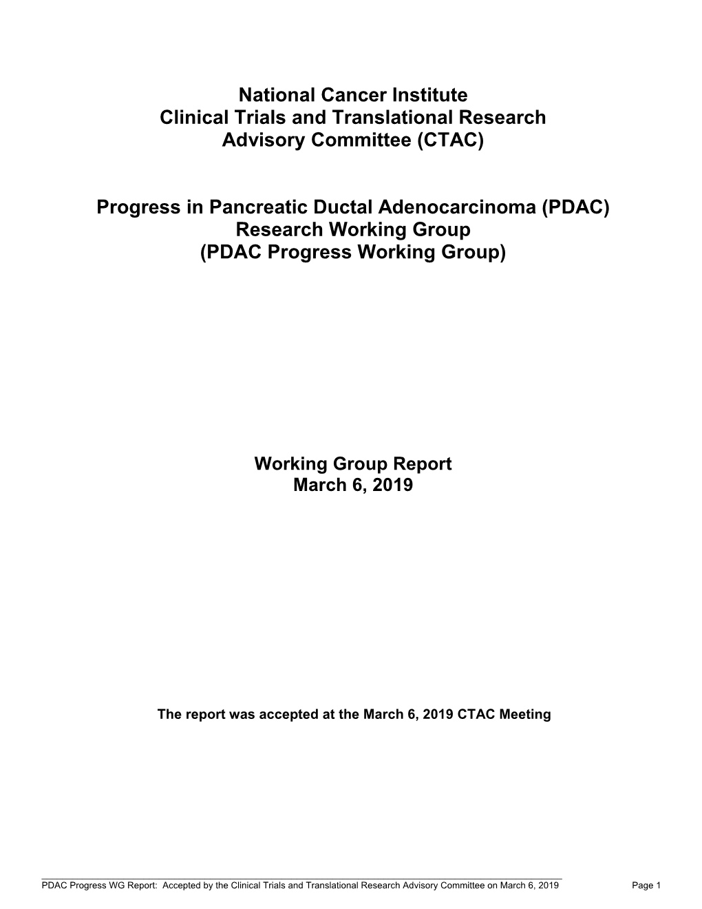 Progress in Pancreatic Ductal Adenocarcinoma (PDAC) Research Working Group (PDAC Progress Working Group)