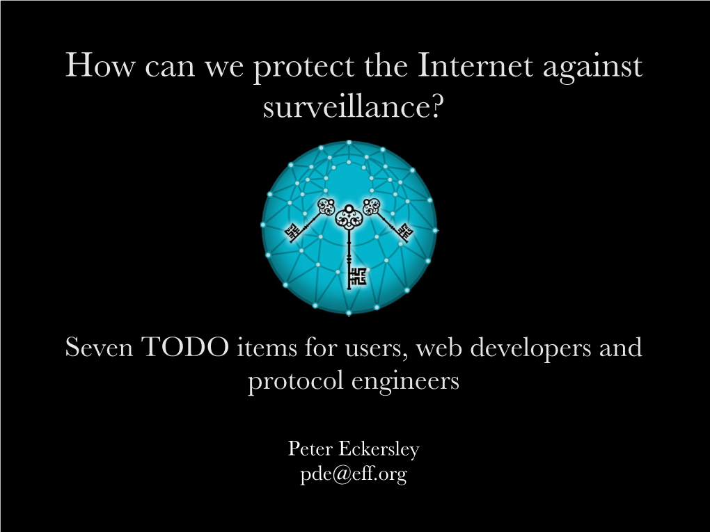How Can We Protect the Internet Against Surveillance?